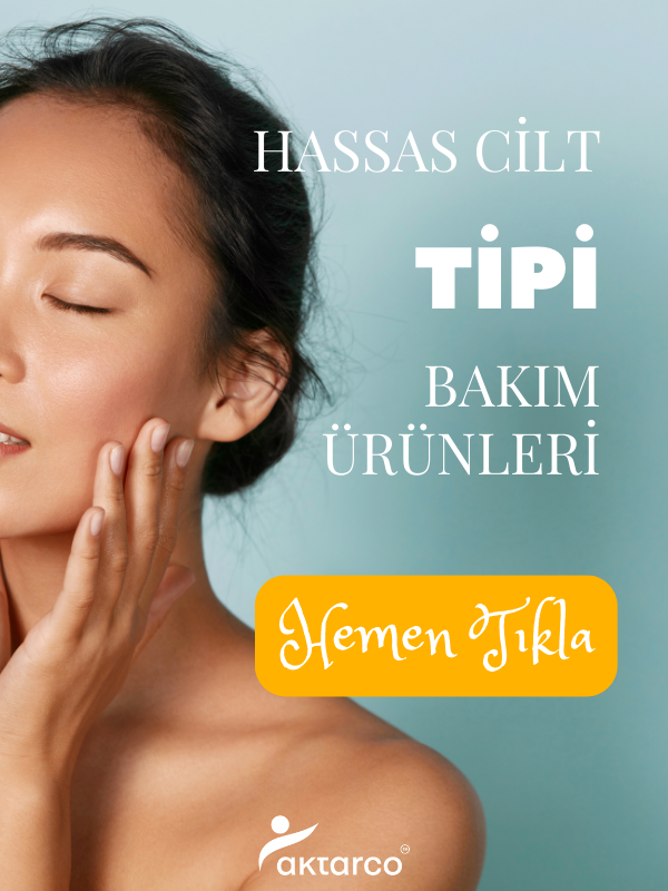 hassas cilt tipi bakım ürünleri